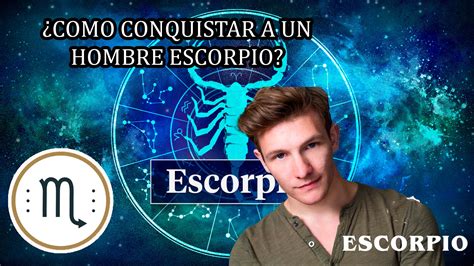 como conquistar un escorpio|Conquistar a Escorpio